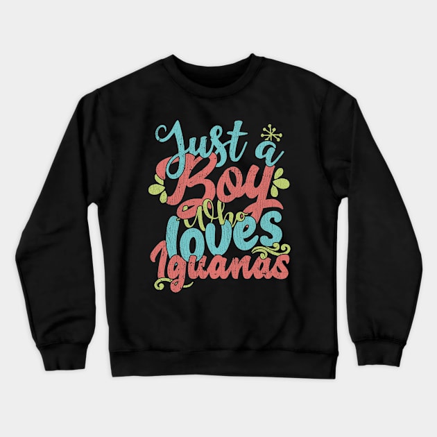 Just A Boy Who Loves Iguanas - Farmers Gift graphic Crewneck Sweatshirt by theodoros20